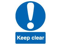 Keep Clear Mandatory Safety Signs - 210 x 148mm